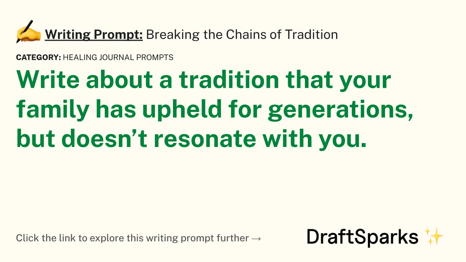 Breaking the Chains of Tradition
