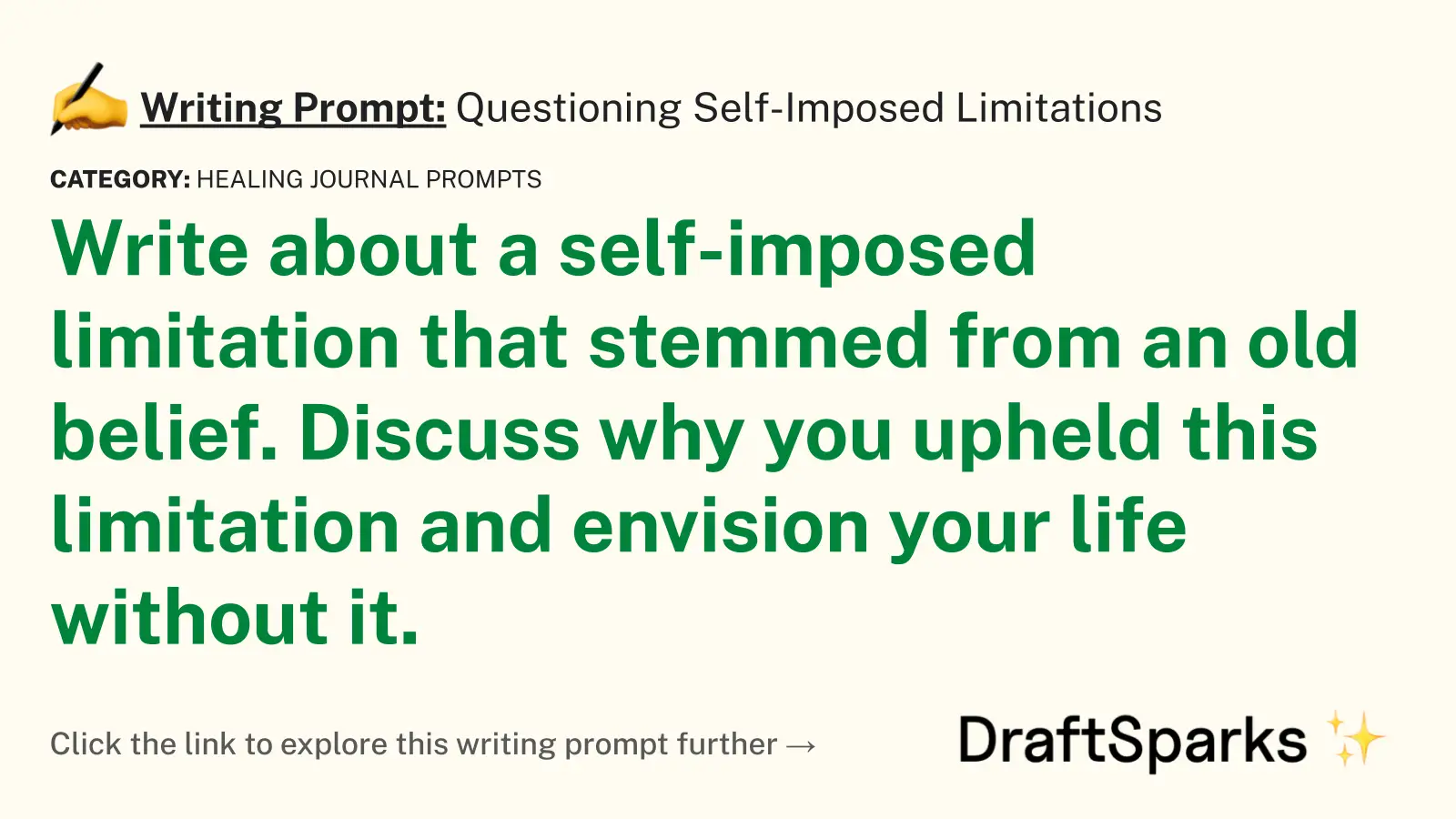 Questioning Self-Imposed Limitations