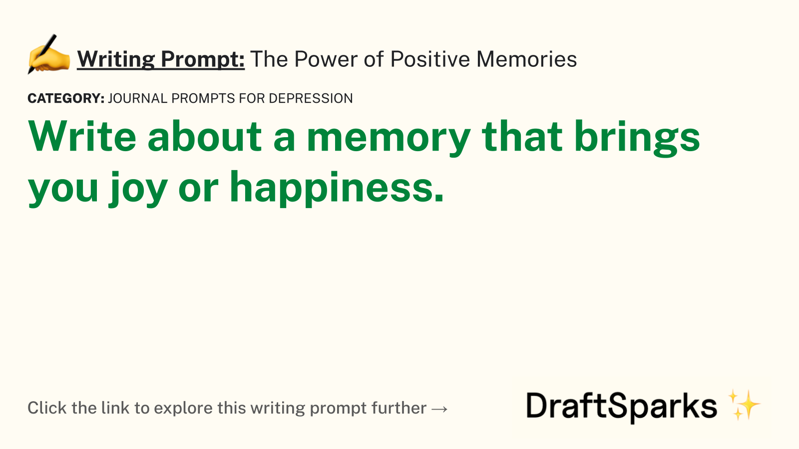 The Power of Positive Memories