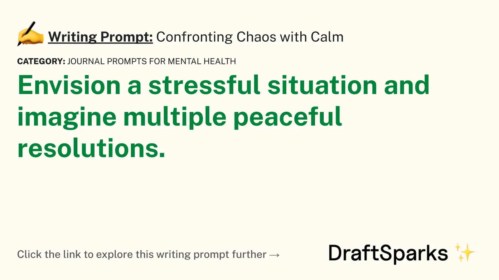Confronting Chaos with Calm