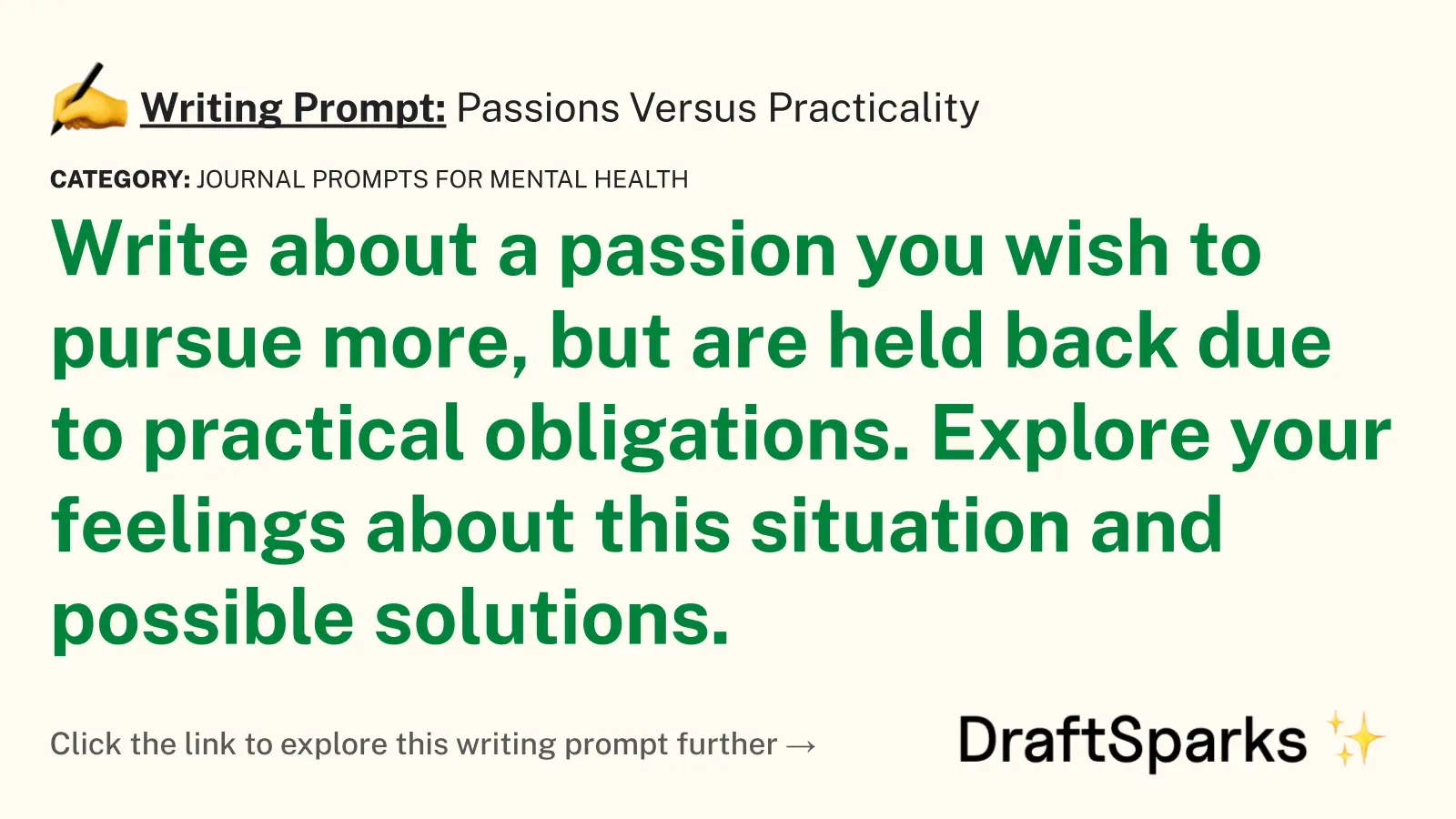 Passions Versus Practicality