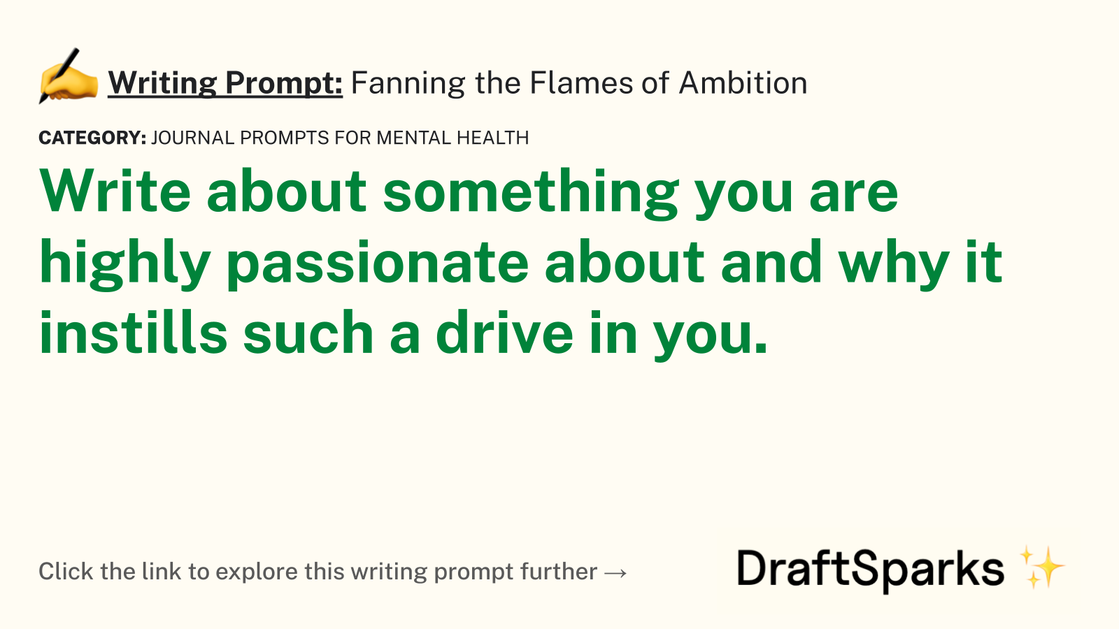 Fanning the Flames of Ambition