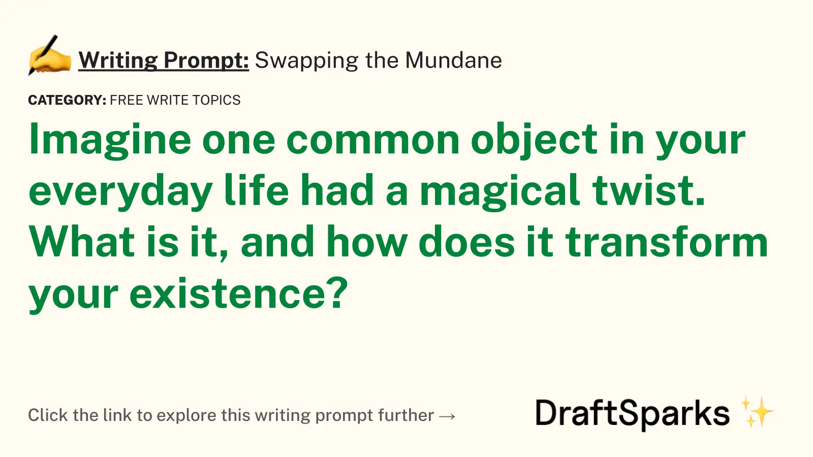 Swapping the Mundane
