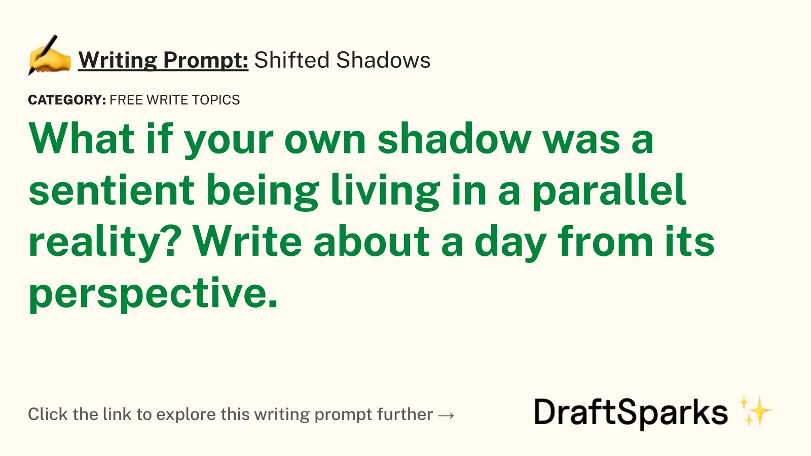 Shifted Shadows
