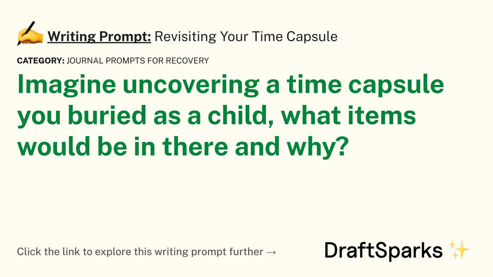 Revisiting Your Time Capsule