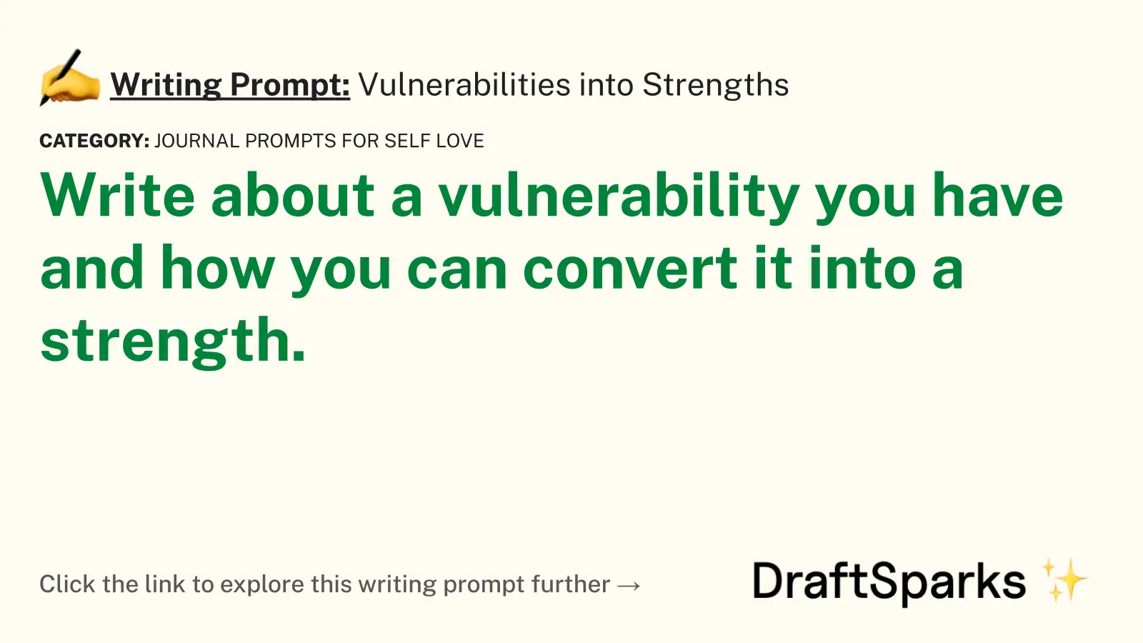 Vulnerabilities into Strengths