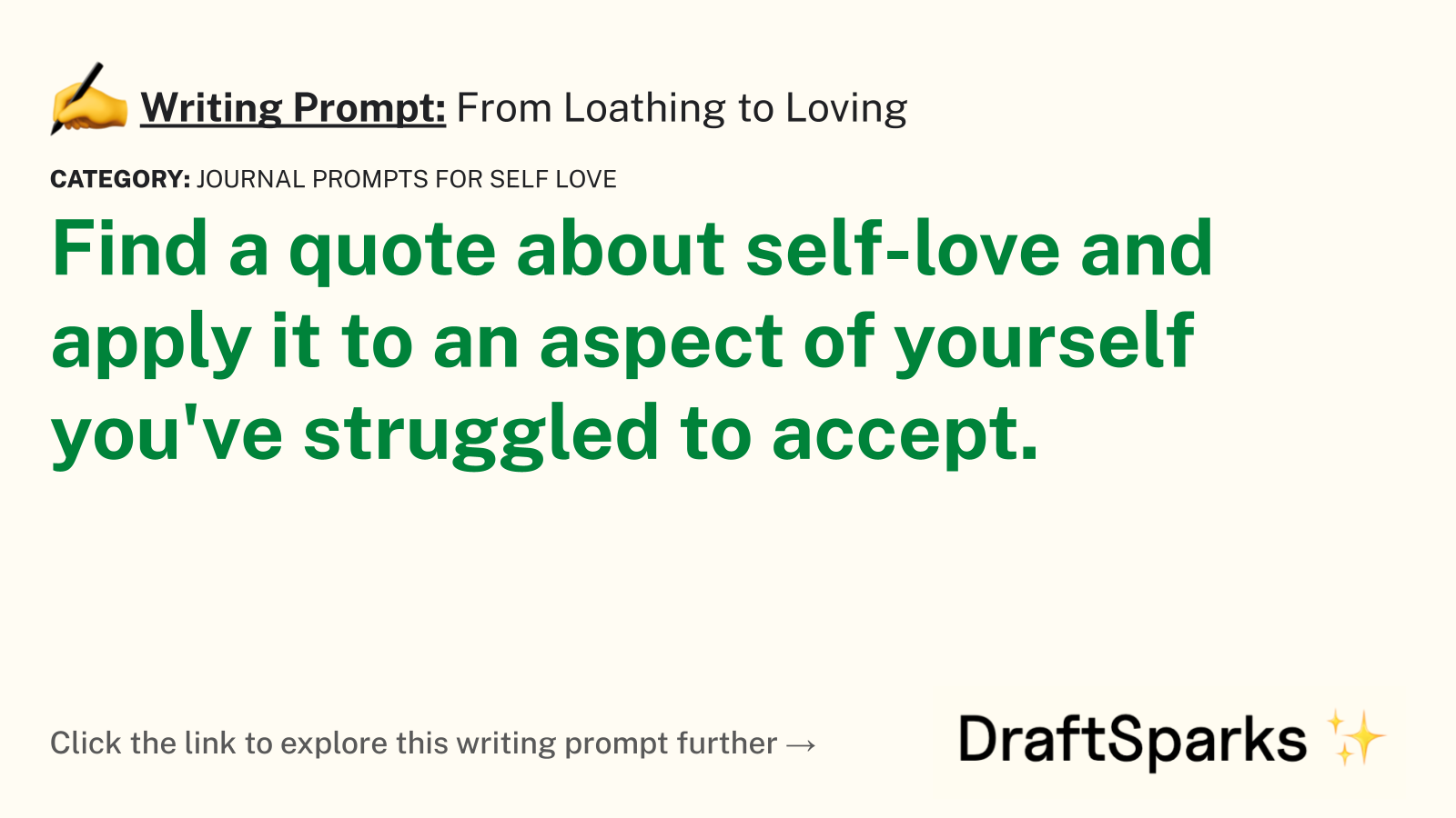 From Loathing to Loving