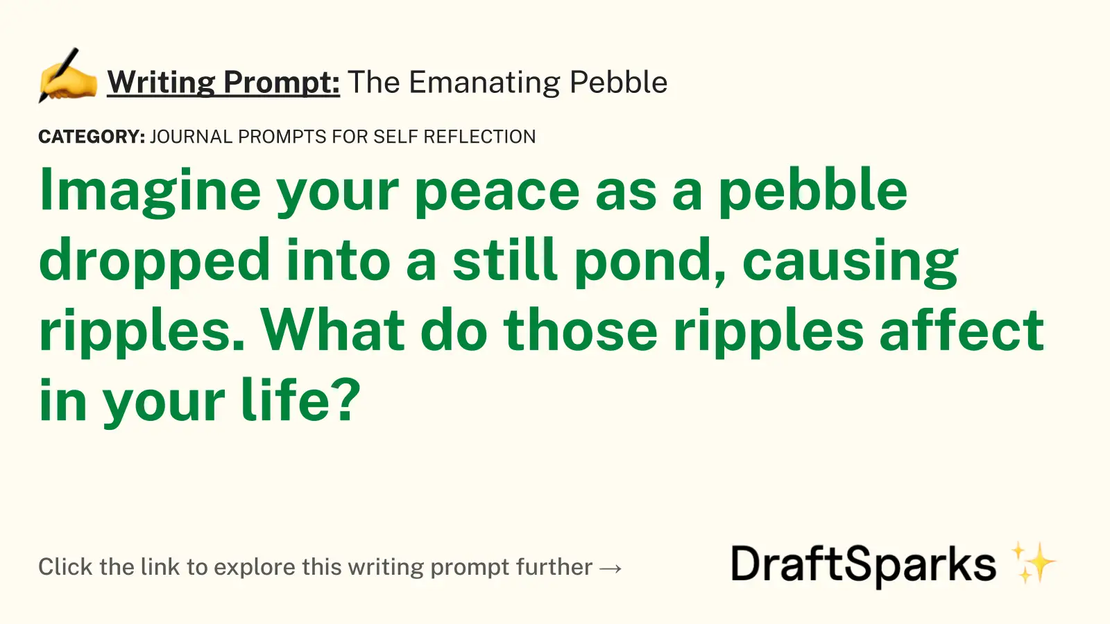 The Emanating Pebble
