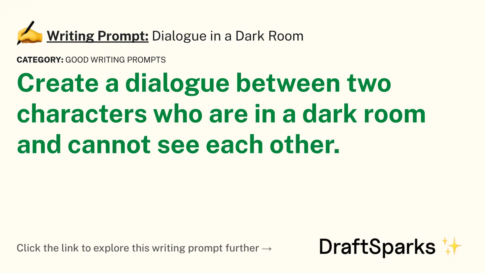 Dialogue in a Dark Room