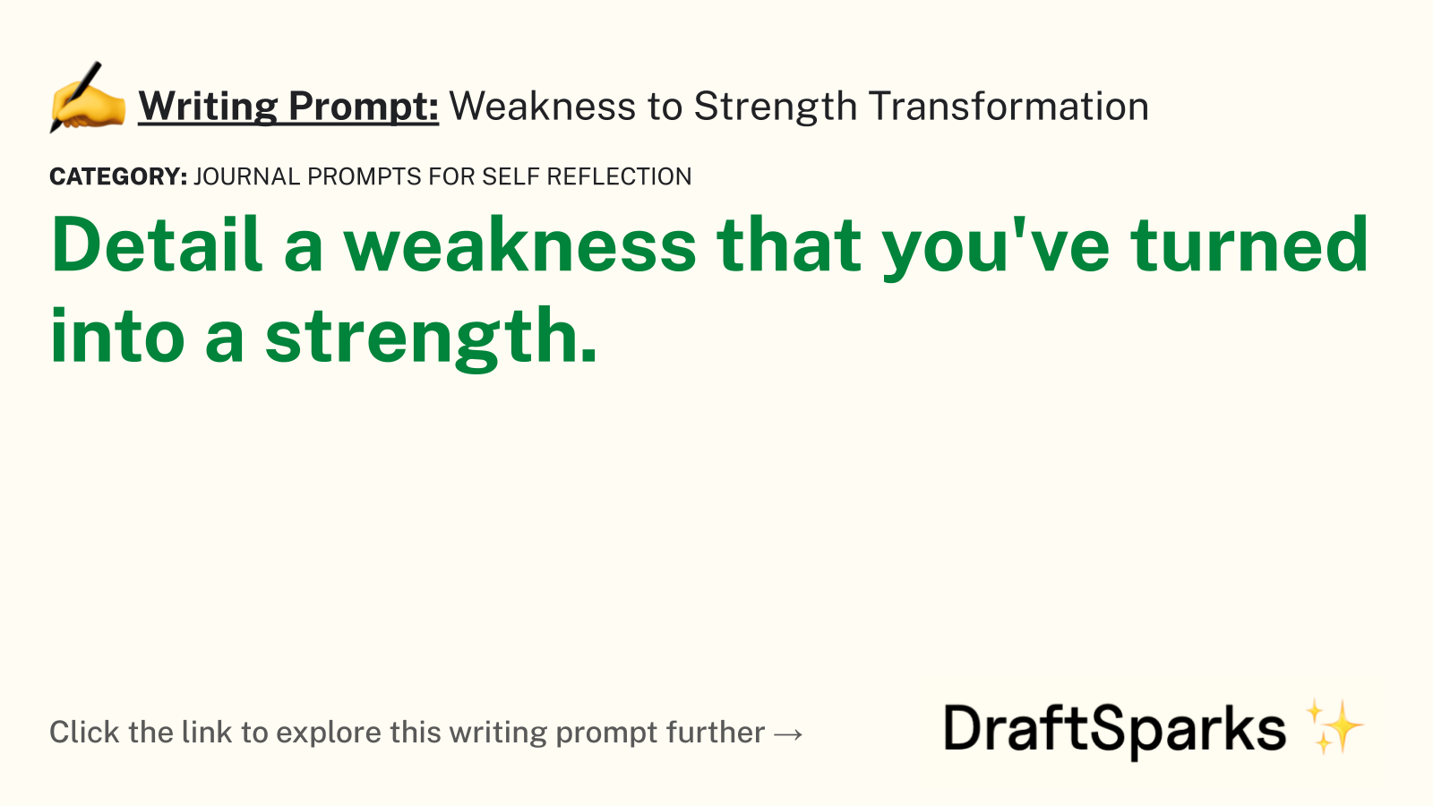 Weakness to Strength Transformation
